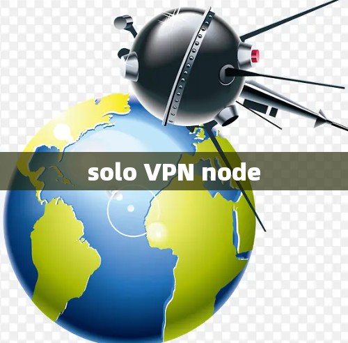solo VPN node