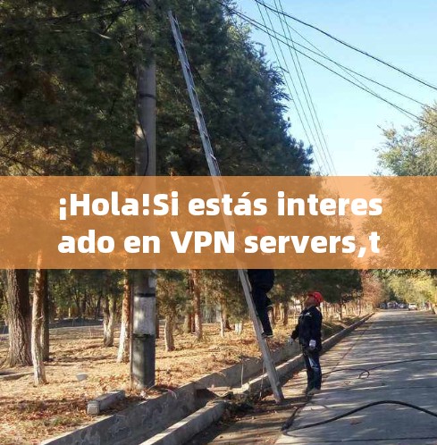 ¡Hola!Si estás interesado en VPN servers,thenéun poco sobre lo que son y cómo funcionan.