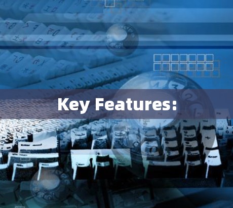 Key Features: