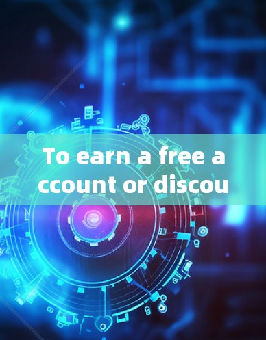 To earn a free account or discount with Bitdefender VPN,consider the following organized approach: