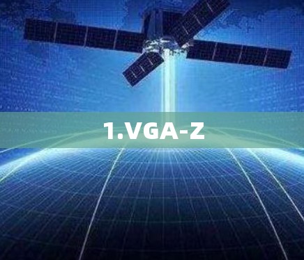 1.VGA-Z 1.VGA-Z